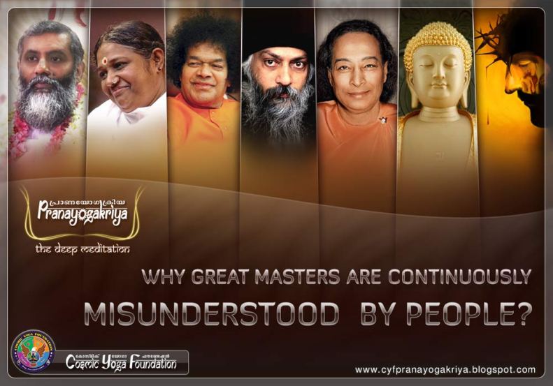 Why Great Masters are continuously misunderstood and misinterpreted by people?